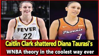 Just received news: Caitlin Clark shattered Diana Taurasi's WNBA theory in the coolest way ever