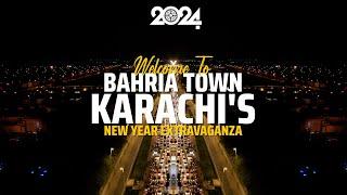 New Year Extravaganza | New Year 2024 | Bahria Town Karachi