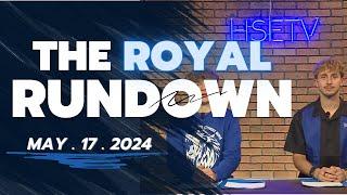 The Royal Rundown: May 17, 2024