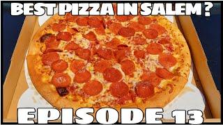 Best Pizza In Salem - Episode 13