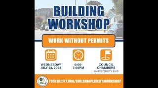 Foster City Work Without Permits Community Workshop