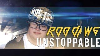 Rob Dawg -UNSTOPPABLE (Official)