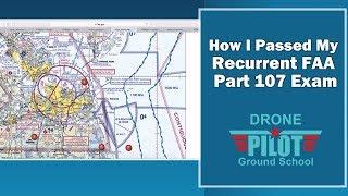 How I Passed My Recurrent FAA Part 107 Exam - Drone Pilot Ground School