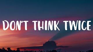 Rita Ora - Don't Think Twice (Lyrics)