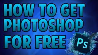 HOW TO GET PHOTOSHOP FOR FREE! (LEGALLY) [2015 Tutorial] Download Photoshop For FREE!