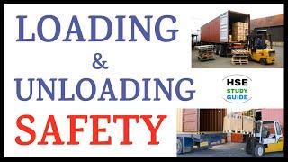 Loading & Unloading |Loading & Unloading Material Safety |Safety Precautions for Loading & Unloading