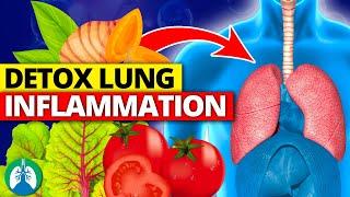 Top 10 Foods to Detox and Cleanse Lung Inflammation | MUST EAT FOODS