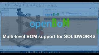 openBoM: sneak peek Multi level BOM support for SOLIDWORKS