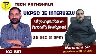 Ask your questions on Personality development UKPSC JE Interview |UKPSC JE 2022 interview |