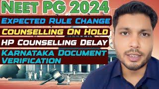 NEET PG 2024 COUNSELLING DELAY : Karnataka Documents verification & Himachal Pradesh Delay Explained