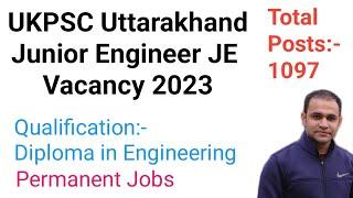 UKPSC Junior Engineer Notification 2023 | Uttarakhand JE Vacancy 2023 | UKPSC JE Jobs 2023 #ukpsc