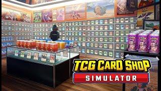 The only card game I play is MTG but I guess we're opening a store - TCG Card Shop Simulator