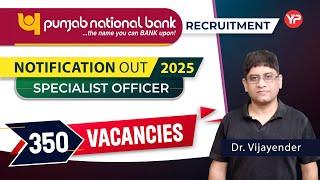 350 Vacancies in PNB as Specialist officer (All Branches eligible) recruitment notification 2025