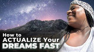 How to Actualize Your Dream Life Fast । Grace Covington