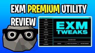 Oh boy... EXM Premium Utility Review