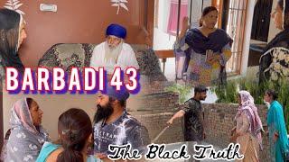 Barbadi  ਬਰਬਾਦੀ 43 The Black Truth