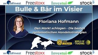 Den Markt schlagen - Die besten systematischen Handelsstrategien - Floriana Hofmann (live WoT 2024)