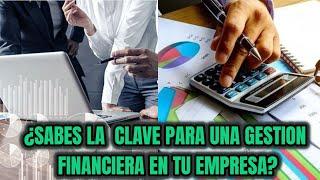 ¿CONOCES LAS HERRAMIENTAS CLAVES PARA UNA BUENA GESTIÓN FINANCIERA DE TU EMPRESA?