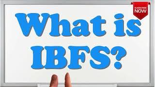 What is the full form of IBFS?