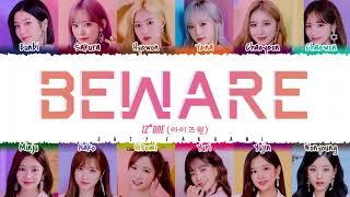 [OFFICIAL AUDIO] IZ*ONE - 'Beware' Lyrics [Color Coded_Kan_Rom_Eng]