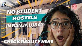 No Student Hostels in Banja Luka? See one of the many options for Indian Students in Banja Luka.