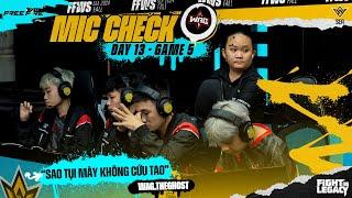 MIC CHECK| Chỉ vì không cứu kịp TheGhost...WAG lấy 3 chọi 16 #tiepluaffws