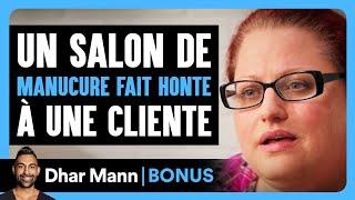 Un Salon De Manucure Fait Honte À Une Cliente | Dhar Mann Studios