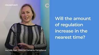 Michelle East, Director at Certainty Compliance, on the future increase of regulations.