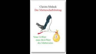 LESUNG und VORTRAG. Dr. Christa Mulack: Der Mutterschaftsbetrug