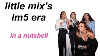 little mix’s lm5 era in a nutshell