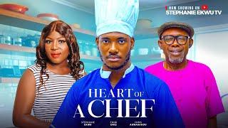 Heart of a chef-Chidi Dike-Stephanie Ekwu-Afex Mike-Monique Ify Peters-Latest Nigerian Movies 2024