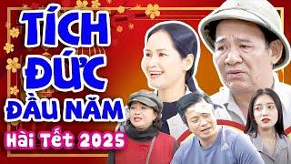 Hài Tết 2025 | Cười Lộn Ruột Với Quang Tèo TÍCH ĐỨC ĐẦU NĂM | Phim Hài Tết Mới Nhất 2025