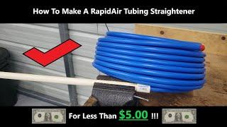  How To Make a RapidAir Tubing Straightener For Less Than $5.00!!!!!