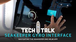 Tech Talk - Using The Seakeeper Gyro User Interface