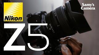 NIKON Z 5 | First Look with Samy's CinemaWorks