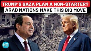 Trump Vs Arab Nations? Egypt’s $53 Bn Gaza Plan Adopted By Top Arab Leaders; White House Says…