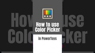 How to use Color Picker in PowerToys