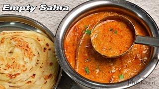 Empty Salna Recipe/ Parotta Salna/ Plain Salna/ Salna Recipe