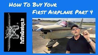 How To Buy Your First Airplane Part 4