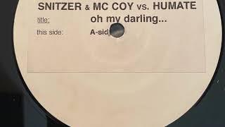 Snitzer & McCoy vs. Humate – Oh My Darling, I Love You (Heavy Mix)  - SUPERSTITION