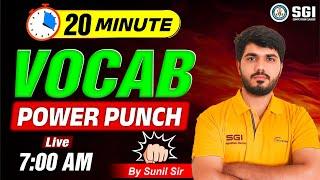 Most Important Vocabulary Wordsn #3 for All Competitive Exams || 20 Min Vocab Show by Sunil Sir