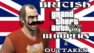 British GTA, but it's the bloopers and outtakes