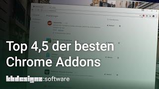 TOP 4,5 DER BESTEN CHROME ADDONS | kbdesignz:software