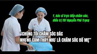 Những ngày cuối đời của Tổng Bí thư qua lời kể xúc động của đội ngũ y, bác sĩ bệnh viện 108