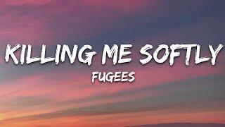 Fugees - Killing Me Softly (Lyrics)