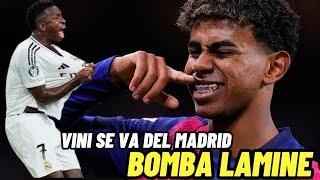 BOMBAZO LAMINE YAMAL - VINICIUS SE MARCHA DE ESPAÑA Y DEL REAL MADRID