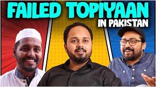 Failed Topiyaan In Pakistan | Comedy Sketch