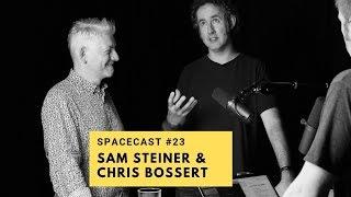 SpaceCast #23 - Sam Steiner & Chris Bossert -Selbstständigkeit