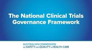 National Clinical Trials Governance Framework - ACSQHC