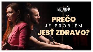 Prečo sme TLSTÍ, nemáme sa radi a nevieme JESŤ ZDRAVO? Jedalnicky.sk | Metanoya Podcast